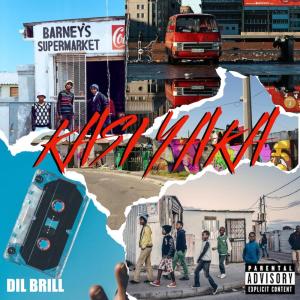 ดาวน์โหลดและฟังเพลง Kasi Yaka (Explicit) พร้อมเนื้อเพลงจาก Dil Brill
