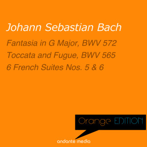 Walter Kraft的專輯Orange Edition - Bach: Fantasia & 6 French Suites