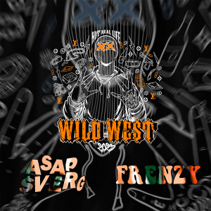 收聽ASAP $verg的Wildwest 2023歌詞歌曲
