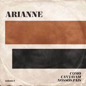 ดาวน์โหลดและฟังเพลง Você Pode Ter (Ao Vivo) พร้อมเนื้อเพลงจาก Arianne