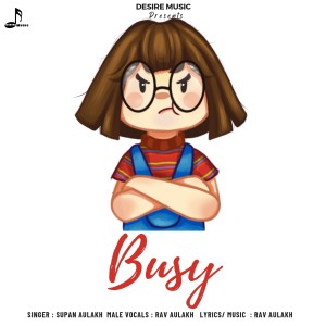 Listen to Busy song with lyrics from Supan Aulakh