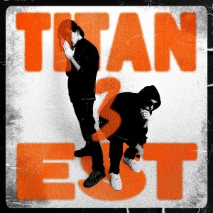 Titan Est 3 (Explicit)
