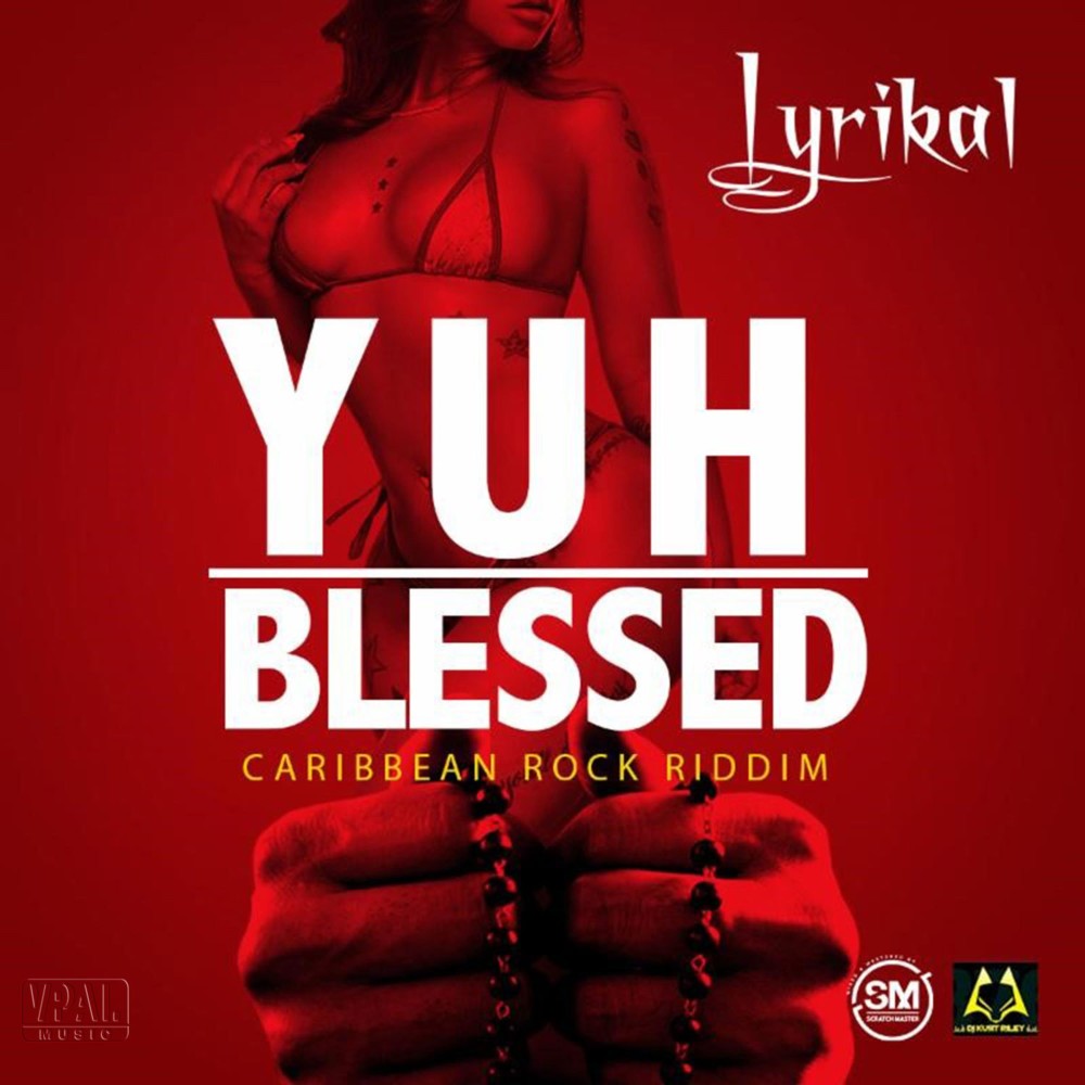 Yuh Blessed (Radio Edit)