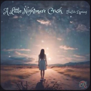 Dengarkan lagu A Little Nightmare Crush (feat. LANAE) nyanyian ZenEva Dawning dengan lirik