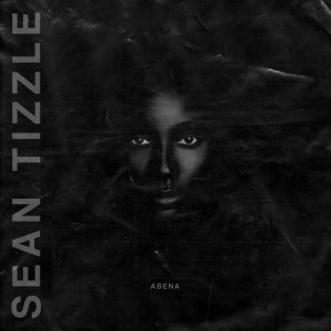收聽Sean Tizzle的Abena歌詞歌曲