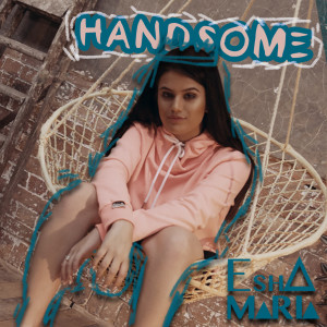 Album Handsome from Esha Maria