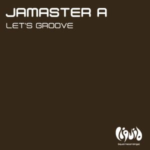 JAMASTER A的專輯Let's Groove