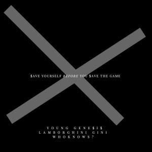 Lamborghini Gini的專輯Save Yourself Before You Save the Game (Explicit)
