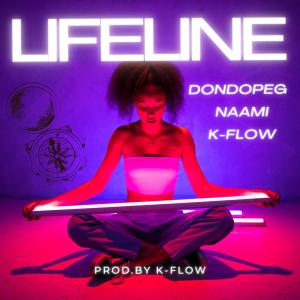 收聽DonDopeG的LIFELINE (feat. NAAMI & K-FLOW) (Explicit)歌詞歌曲