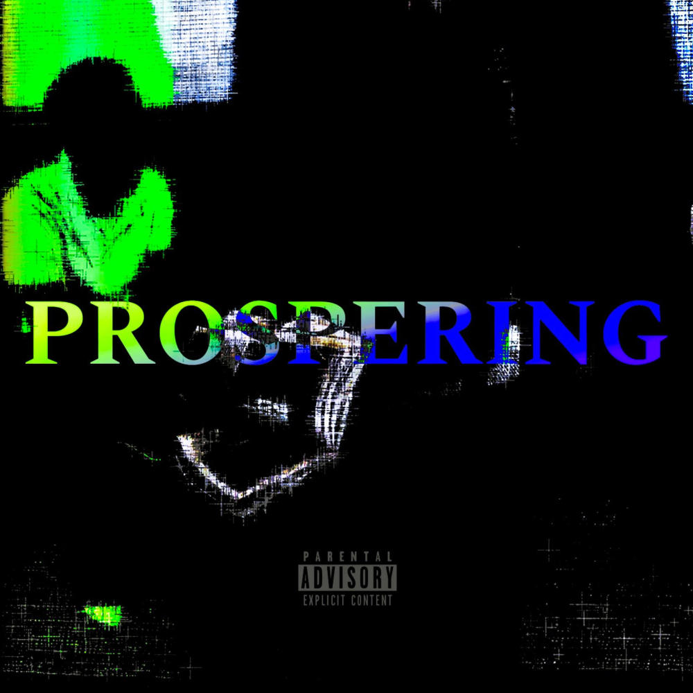Prospering (feat. Yung Bames) (Explicit)