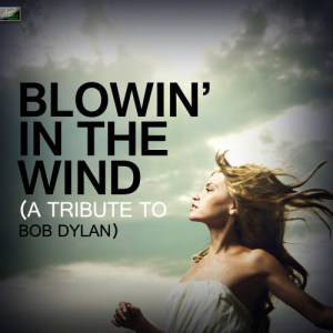 ดาวน์โหลดและฟังเพลง Blowin' In the Wind (A Tribute to Bob Dylan) พร้อมเนื้อเพลงจาก Ameritz Tribute Standards