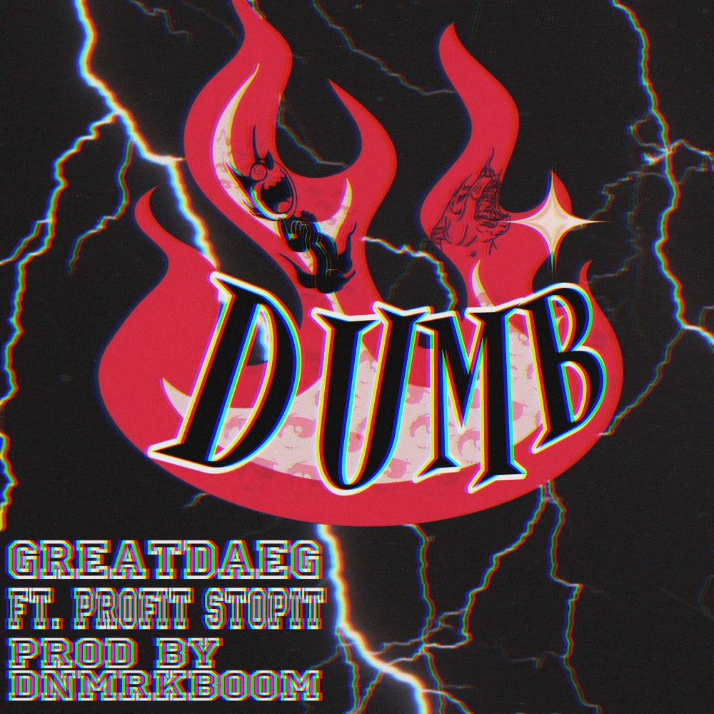 DUMB (feat. Profit Stopit) (Explicit)