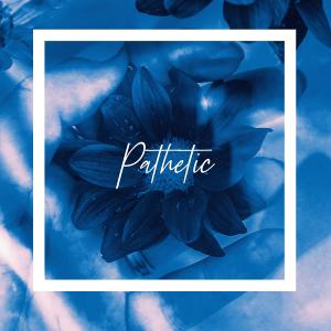 Pathetic dari Domenique Sky