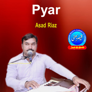 Listen to Pyar song with lyrics from Asad Riaz