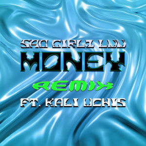 SAD GIRLZ LUV MONEY (Remix) (Explicit)
