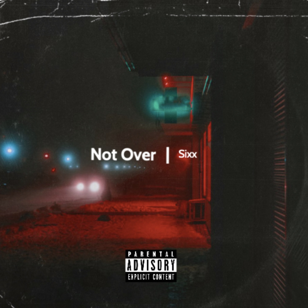 Not Over (Explicit)