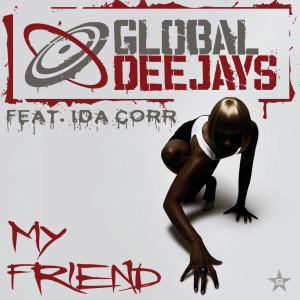 Dengarkan My Friend (Short Edit) lagu dari Global Deejays dengan lirik