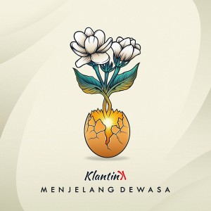 Klantink的專輯Menjelang Dewasa