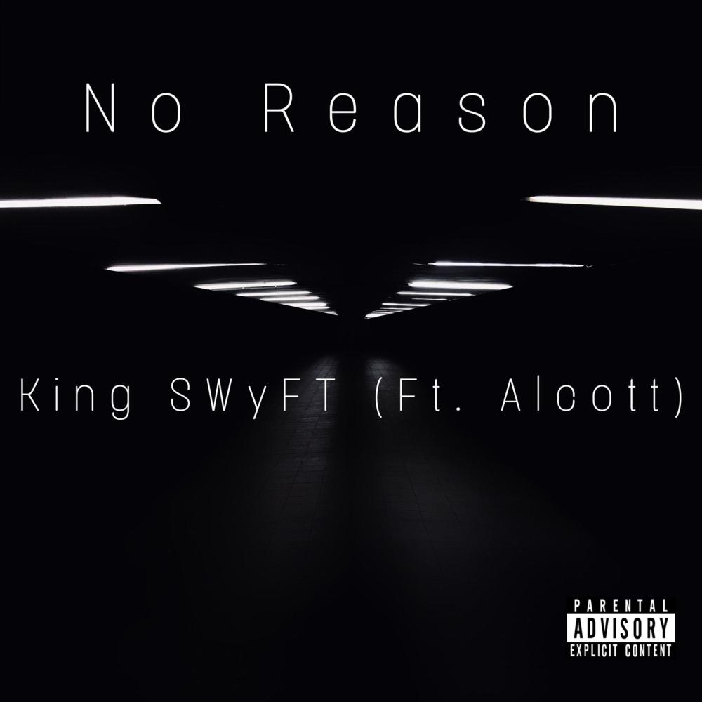 No Reason (feat. Alcott) (Explicit)