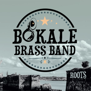 Album Roots (Explicit) from Bokale Brass Band