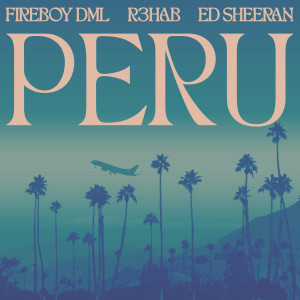 收聽Fireboy DML的Peru (R3HAB Remix|Explicit)歌詞歌曲