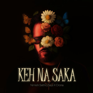 Listen to Keh Na Saka song with lyrics from Nimish Sethi