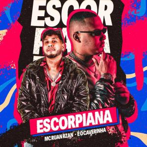 Listen to Escorpiana (Explicit) song with lyrics from MC RUAN RZAN