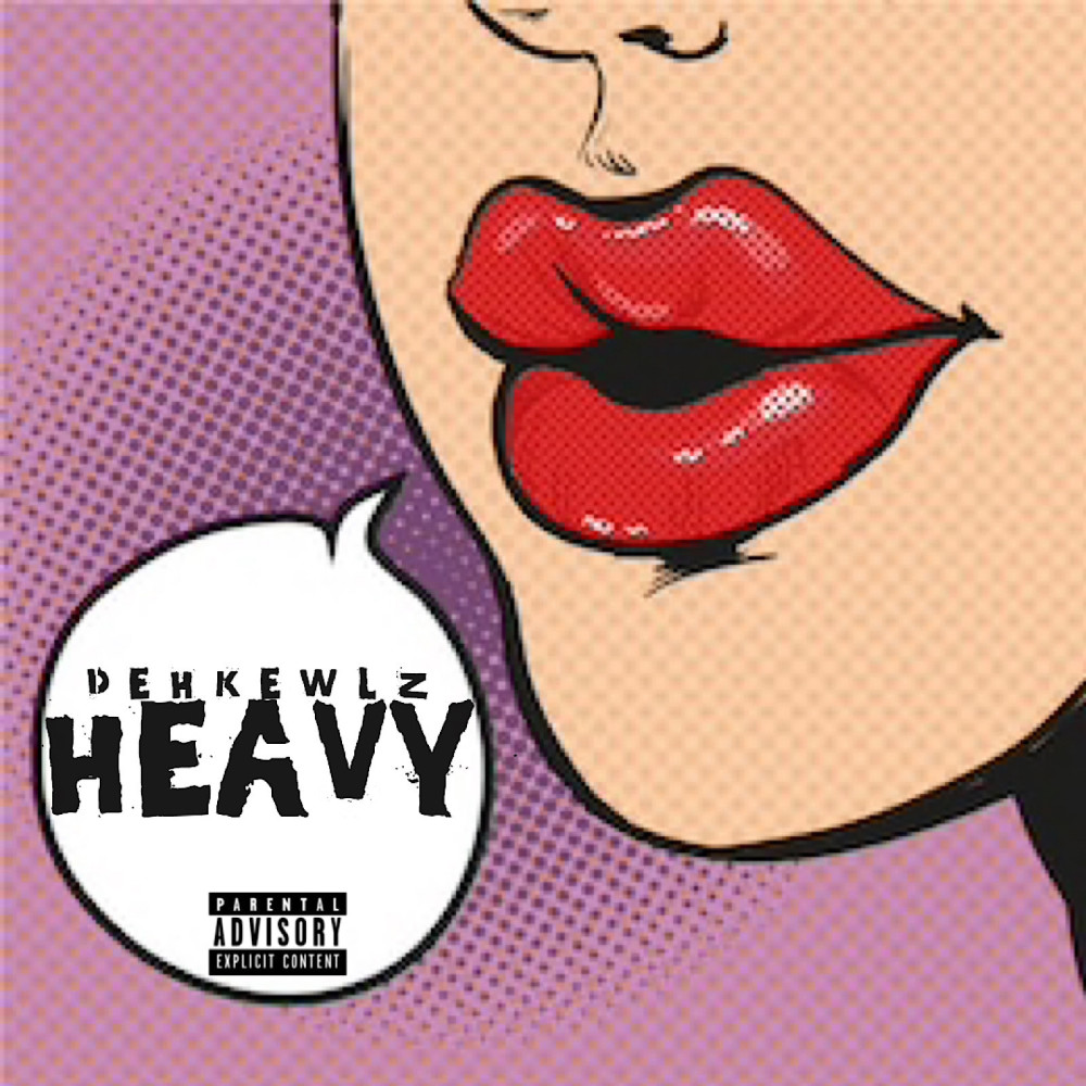 Heavy (Explicit)