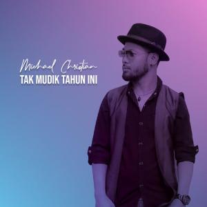 Album Tak Mudik Tahun Ini from Michael Christian