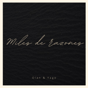 Album Miles De Razones (Explicit) oleh Olan