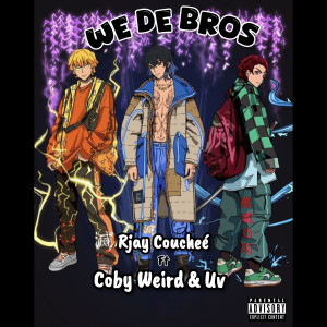 Album We De Bros (Explicit) from Rjay Coucheé