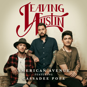 ดาวน์โหลดและฟังเพลง American Avenue พร้อมเนื้อเพลงจาก Leaving Austin