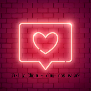 Listen to ¿que Nos paso? song with lyrics from Vi-L
