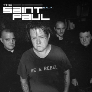 Dengarkan lagu Be a Rebel (Ruined Conflict Remix) nyanyian The Saint Paul dengan lirik