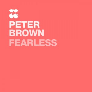 收聽Peter Brown的Fearless (Joy Marquez & Samy Chelly Remix)歌詞歌曲