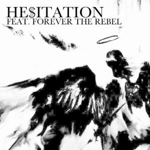 收聽$OHAR$H的He$itation (feat. Forever The Rebel) (Explicit)歌詞歌曲