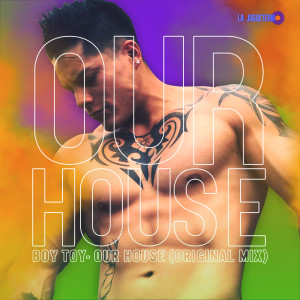 Listen to Our House song with lyrics from Boy Toy