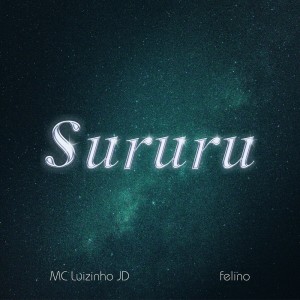 Album Sururu (Explicit) from Felino