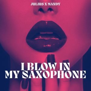 Julius的專輯I blow in my saxophone