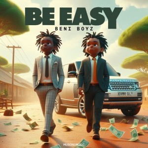 Beni Boyz的專輯Be Easy