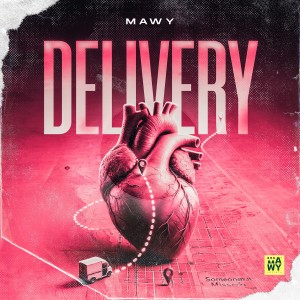 收聽Mawy的Delivery歌詞歌曲