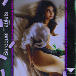 收聽Rapp的Seroquel Tablets (Explicit)歌詞歌曲