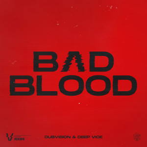 Bad Blood dari DubVision