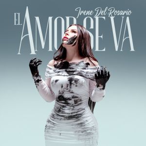 Listen to El Amor Se Va song with lyrics from Irene del Rosario