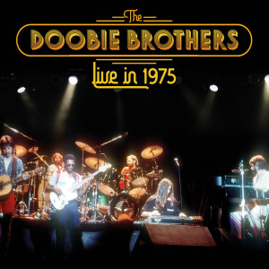 Album Live In 1975 from The Doobie Brothers