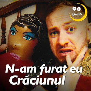 Listen to N-am furat eu Crăciunul... song with lyrics from Trupa Lunatic