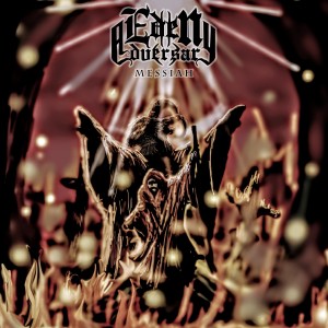 Dengarkan Messiah lagu dari Eden Adversary dengan lirik