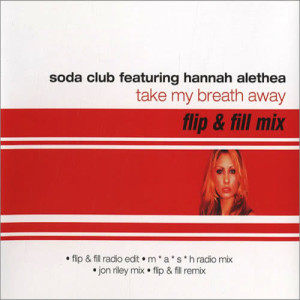 收聽Hannah Alethea的Take My Breath Away (M.A.S.H Radio Mix)歌詞歌曲