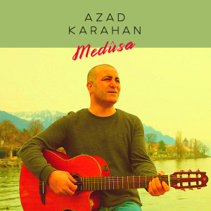 Dengarkan Medûsa lagu dari Azad Karahan dengan lirik
