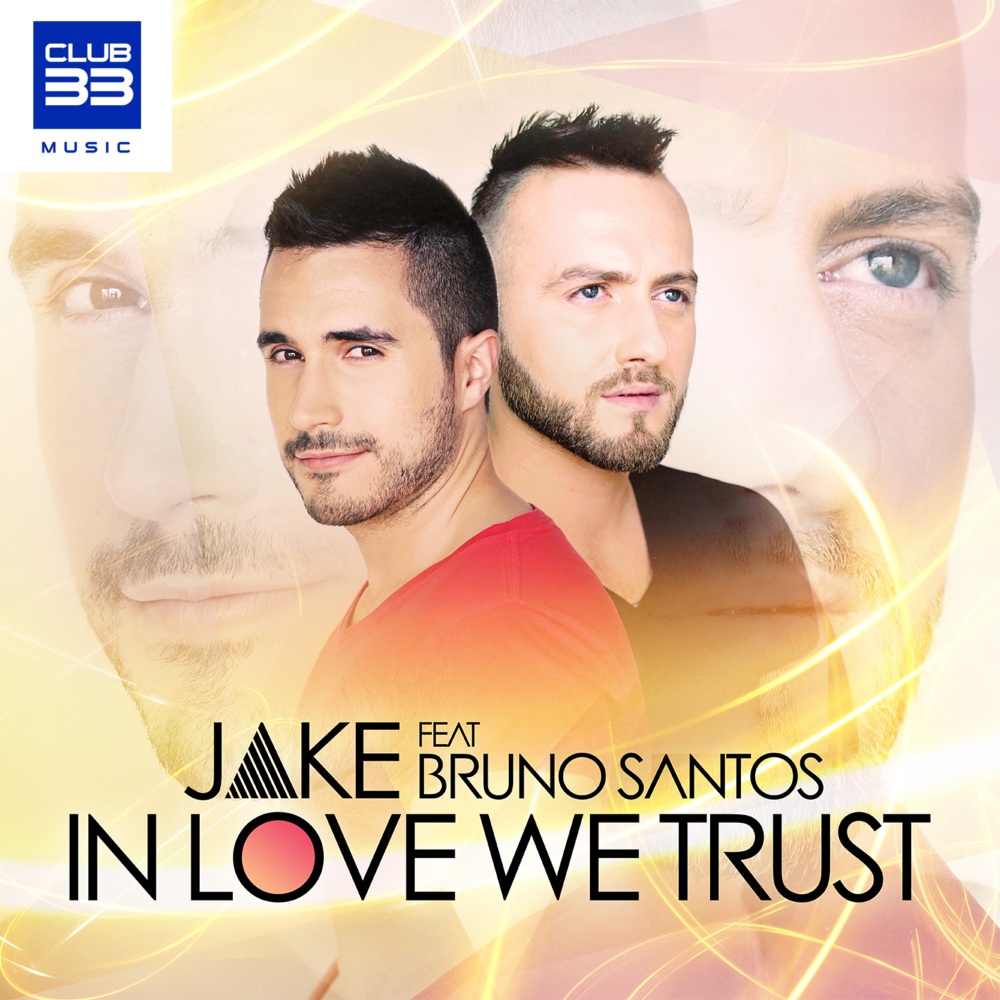 In Love We Trust (feat. Bruno Santos) (Radio Edit)